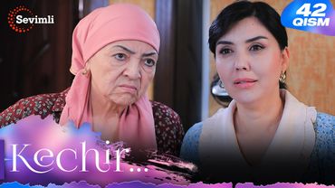 Kechir 42-qism (milliy serial) | Кечир 42-қисм (миллий сериал)