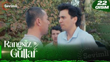 Rangsiz gullar 22-qism (milliy serial) | Рангсиз гуллар 22-қисм (миллий сериал)