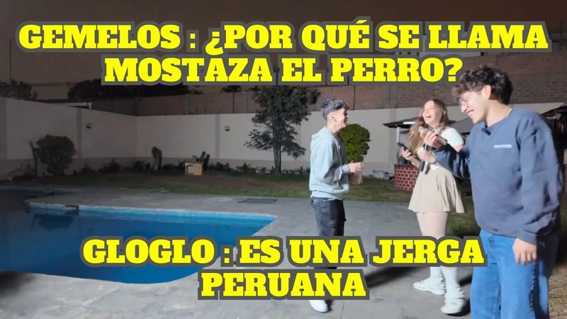 GLOGLO Y EMI LE EXPLICAN A LOS GEMELOS ALGUNAS JERGAS PERUANAS