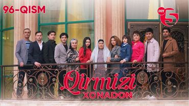 "Qirmizi xonadon" yoxud "Qalbim o'g'risi" 96-qism (milliy serial)