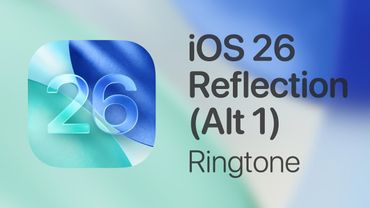 iOS 26 | New Default Ringtone: Reflected (Previously Alt 1)