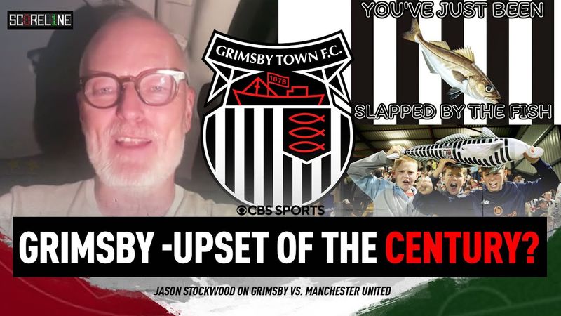 Grimsby make HISTORY | Grimsby owner Jason Stockwood speaks after win over Man. United | Scoreline