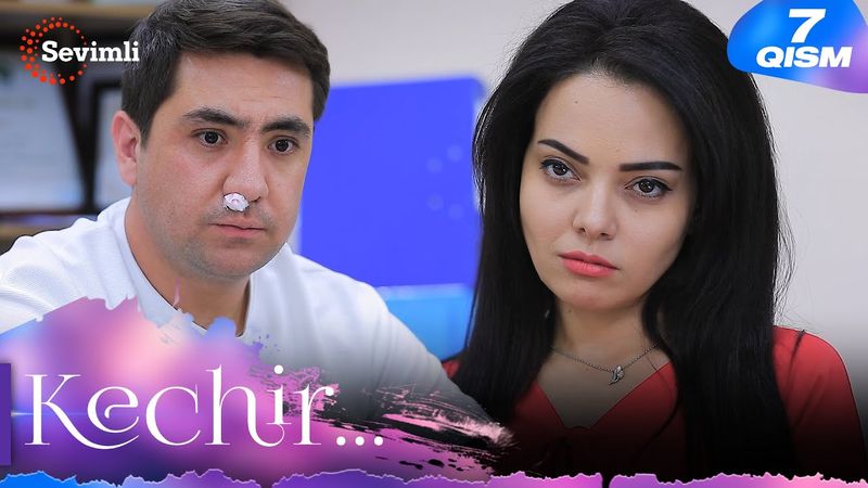 Kechir 7-qism (milliy serial) | Кечир 7-қисм (миллий сериал)