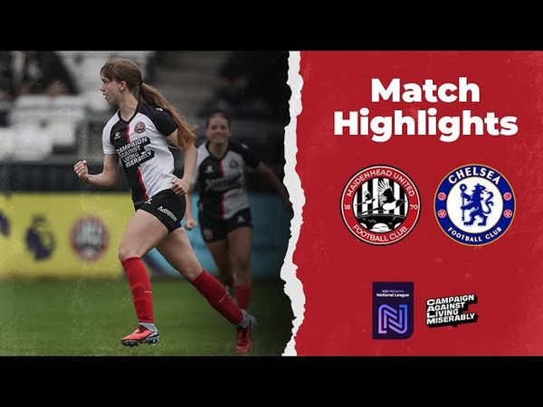 Maidenhead United Women 1-7 Chelsea Women | Match Highlights | 28th September 2025