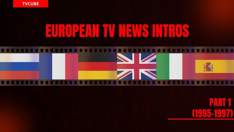 European TV news intros: Part 1 (1995-1997)