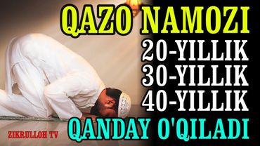Qazo namozi o'qish tartibi, qazo namozi qanday o'qiladi, qazo namozi qaysi vaqt o'qiladi