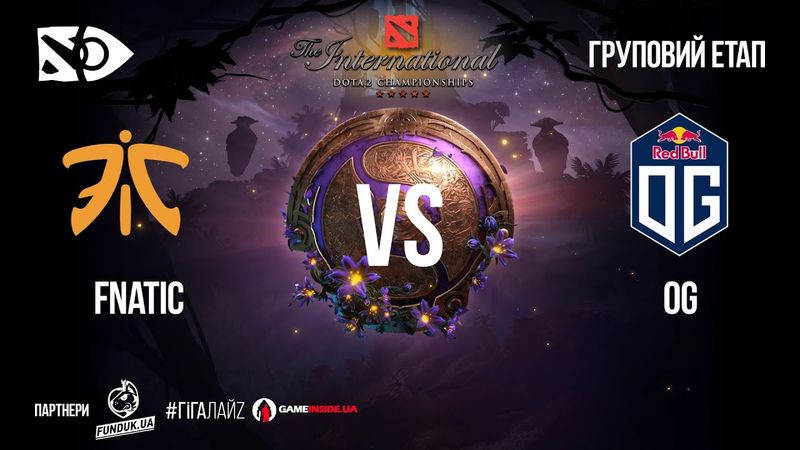 [UA] Fnatic vs OG | Груповий етап «The International 2019» | День 3
