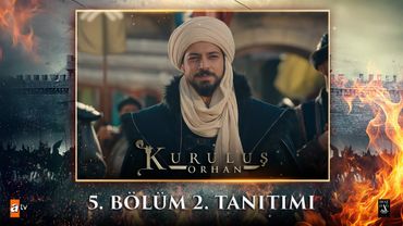 Kuruluş Orhan | 5. Bölüm 2. Tanıtımı