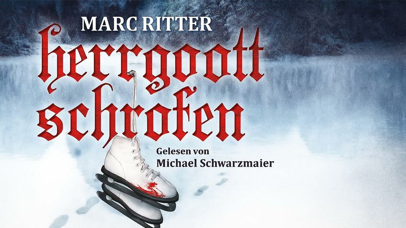 Herrgottschrofen von Marc Ritter | Krimi Thriller Hörbuch