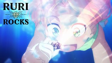 Ruri Rocks Opening | "Hikari no Sumika" by Rei Yasuda