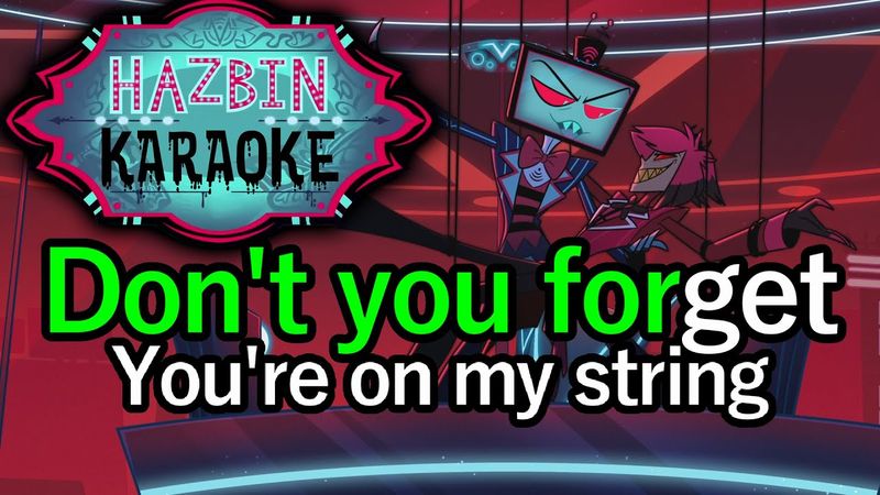Don't You Forget (Reprise) - Hazbin Hotel Karaoke