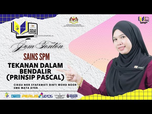 PERLIS ONLINE TUITION (POT2025) : SPM - SAINS (TEKANAN DALAM BENDALIR - PRINSIP PASCAL)