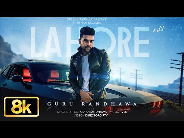 Lahore 8K Full Video Song | Guru Randhawa | Bhushan Kumar | Vee | DirectorGifty | T-Series