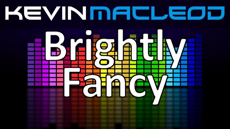 Kevin MacLeod: Brightly Fancy