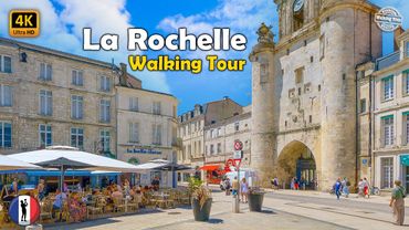 🇫🇷 LA ROCHELLE – France’s Coastal Gem in Nouvelle-Aquitaine | Walking Tour 4K 60FPS ✨🌊🏖️
