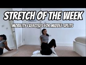 Stretch of the week: mobility exercises for middle splits