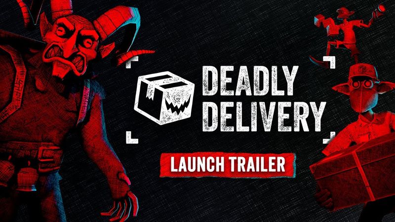 Deadly Delivery - Launch Trailer