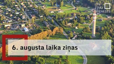 6. augusta laika ziņas