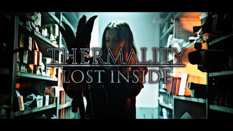 Thermality - Lost Inside (Official Music Video)
