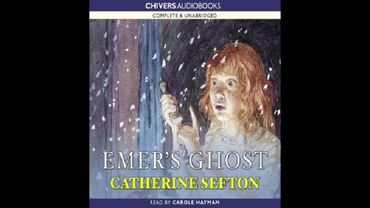 Emer’s Ghost || Out of Print Audiobooks || Catherine Sefton || Carole Hayman || Full Audio Book