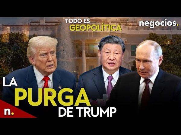TODO ES GEOPOLÍTICA: Trump purga ante el escándalo en EEUU, ataque masivo de Rusia y China recula