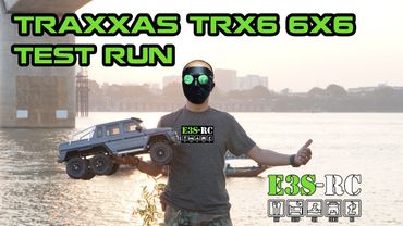 Traxxas TRX-6 Mercedes-Benz G 63 AMG 6x6 RC Crawler TEST RUN E3S-RC
