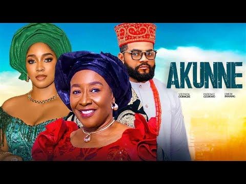 AKUNNE - PATIENCE  OZOKWO, EMEM INWANG, STEPHEN ODIMGBE. 2025 LATEST NIGERIAN LOVE MOVIE.