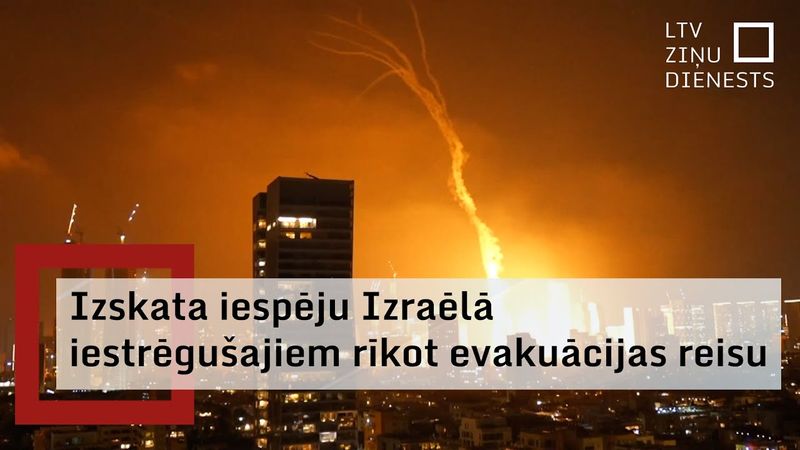 Ārlietu ministrija izskata iespēju organizēt īpašu evakuācijas reisu valstspiederīgajiem Izraēlā