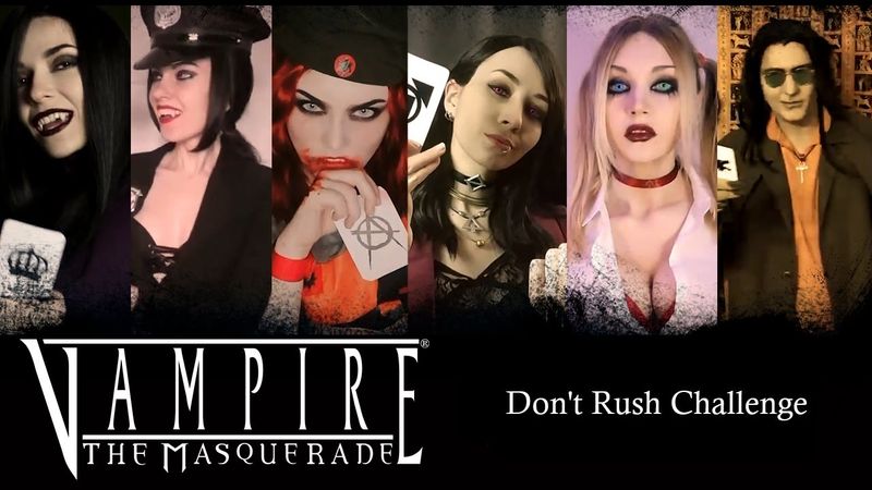 VtM Don't Rush Challenge
