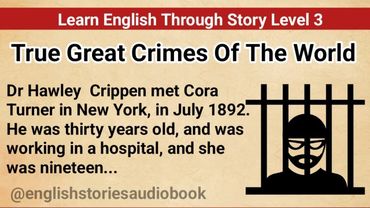 Learn English Through Story Level 3 || Graded Reader Level 3 || English Story || True Great Crimes