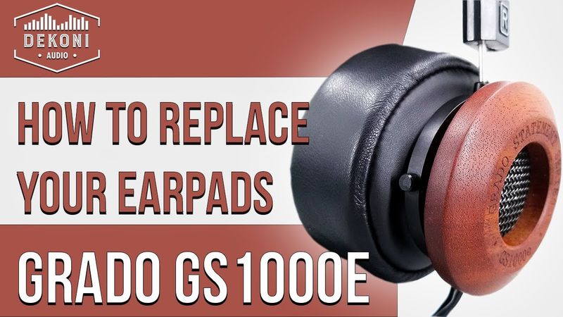 Grado GS1000E | How to Change Your Ear Pads | Dekoni Audio