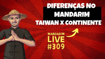 Mandarim Live Nº 309 -  普通话 x 國語