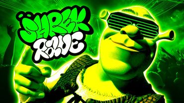SHREK RAVE