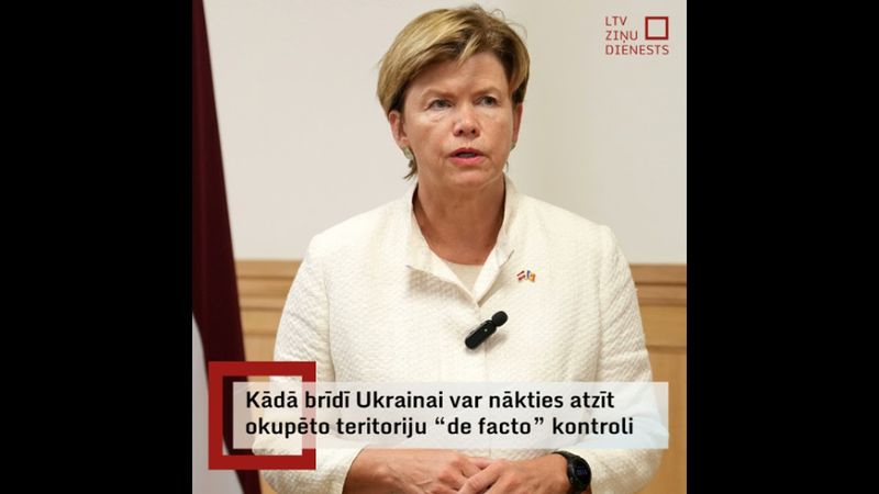 Braže: Kādā brīdī, iespējams, Ukrainai var nākties atzīt okupēto teritoriju «de facto» kontroli