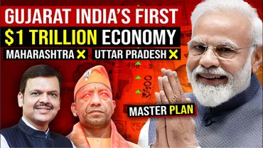 GUJARAT Economic Growth BLUEPRINT : India's FIRST $1 TRILLION GDP State | Dholera Smart City | 2025