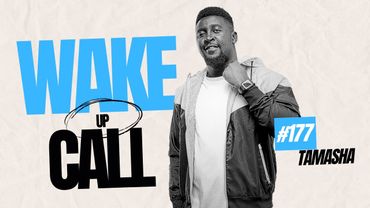 The Wake Up Call With Grauchi #177 Tamasha