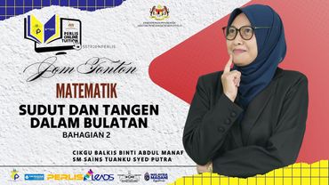 PERLIS ONLINE TUITION (POT2025) : SPM - MATEMATIK (SUDUT DAN TANGEN DALAM BULATAN - BAHAGIAN 2)
