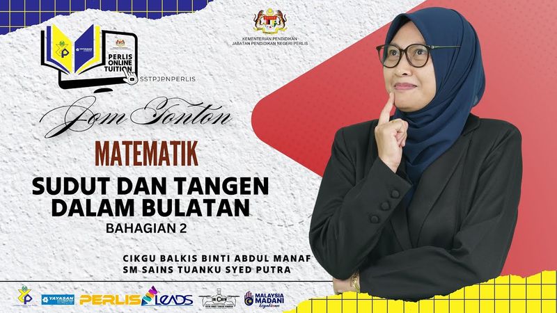 PERLIS ONLINE TUITION (POT2025) : SPM - MATEMATIK (SUDUT DAN TANGEN DALAM BULATAN - BAHAGIAN 2)