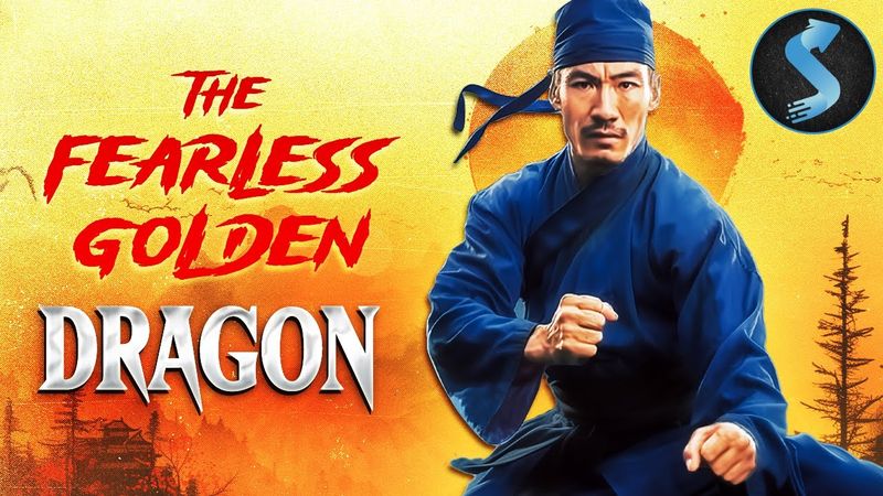 Fearless Golden Dragon | Kung Fu | Full Movie | Justice Strikes Back