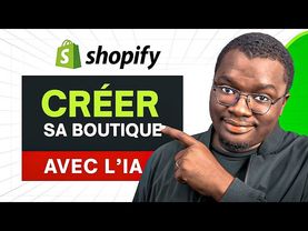 Créer une boutique Shopify en 10mn avec l'IA