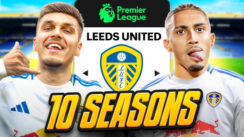 Acquisisco il Leeds per 10 stagioni in Premier League