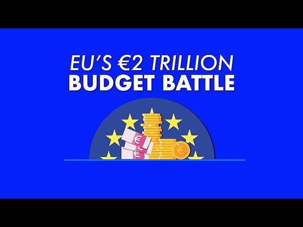 The battle over the EU's €2 trillion budget has begun