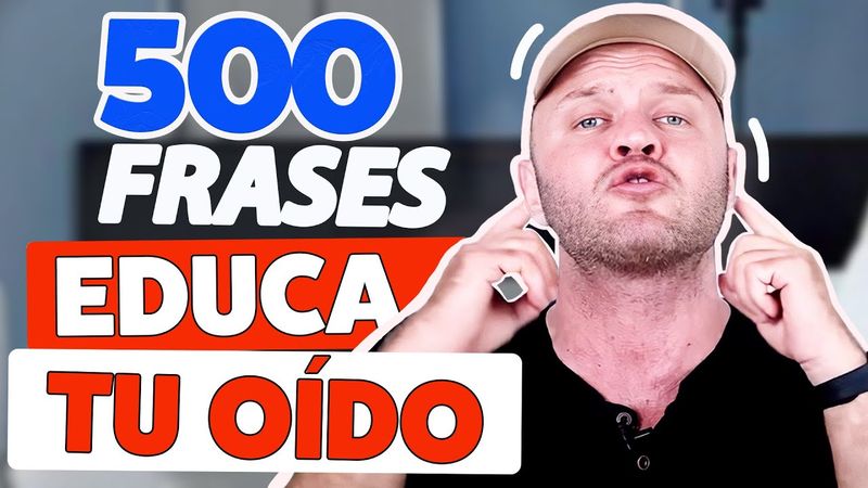 👂Educa tu oído con 500 FRASES MÁS COMUNES | 🎧 Entrenamiento de Escucha con Pronunciación Correcta