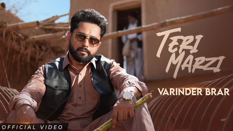 Teri Marzi | Varinder Brar | Latest Punjabi Songs 2025