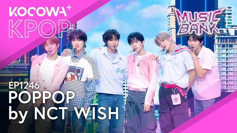 NCT WISH - POPPOP | Music Bank EP1246 | KOCOWA+