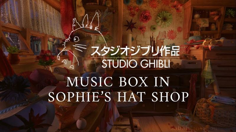 1 Hour Studio Ghibli Music Box Collection (Study, Sleep, & Relax in Sophie's Hat Shop Ambience)
