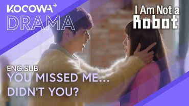 You Ran Away… Just to See Me? Good Robot 💖| I Am Not A Robot EP10 | KOCOWA+