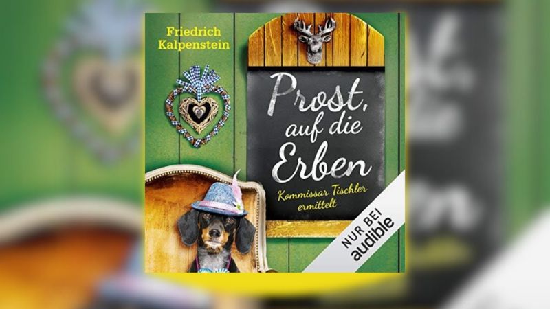 Friedrich Kalpenstein - Prost, auf die Erben Band 2 | Hörbuch Deutsch Komplett