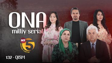 "Ona" seriali | 132-qism