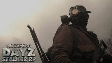 Похождения в Dayz Stalker RP 🦂 Noosfera